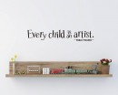 Every Child is an Artist - Picasso